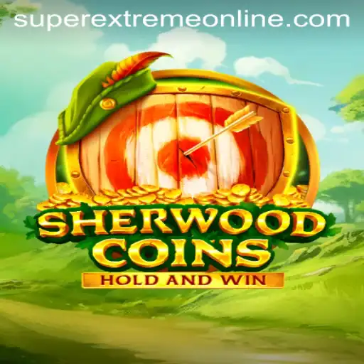 SherwoodCoins: The Superextreme Adventure Awaits