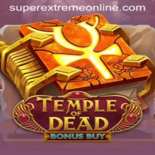 Explore the Thrills of TempleofDeadBonusBuy with the Superextreme Feature